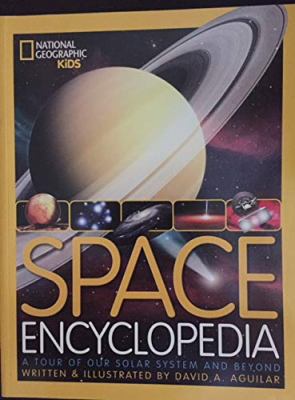 Space encyclopedia : a tour of our solar system and beyond