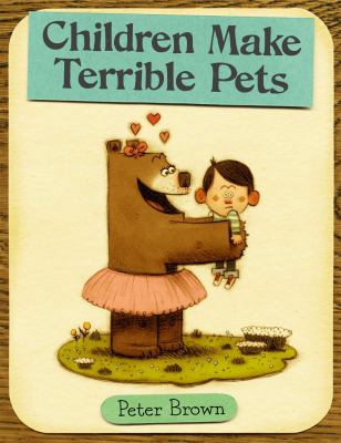 Children make terrible pets