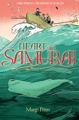 Heart of a samurai: Based on the the true story of Manjiro Nakahama