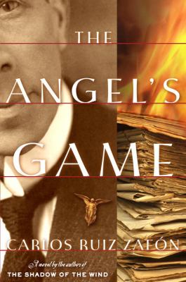 The angel's game : by Carlos Ruiz Zafon ; translated by Lucia Graves.