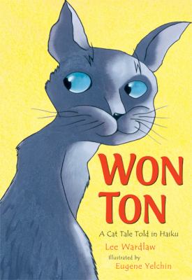 Won Ton : A cat tale told in haiku