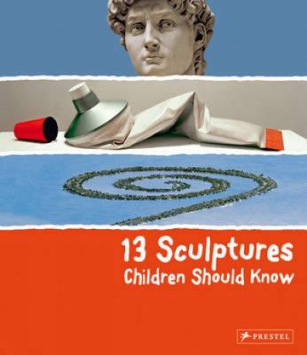 13 sculptures children should know