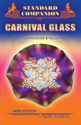 Standard companion to carnival glass identification & values