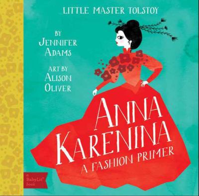 Anna Karenina : a fashion primer