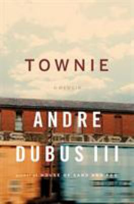 Townie : a memoir