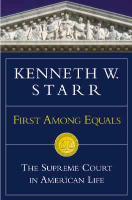 First among equals : the Supreme Court in American life