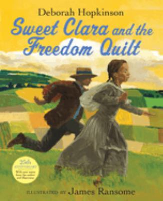 Sweet Clara and the freedom quilt