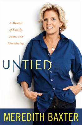 Untied : a memoir of family, fame, and floundering