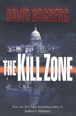 The kill zone : by David Hagberg