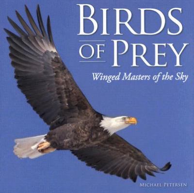 Birds of prey : winged masters of the sky