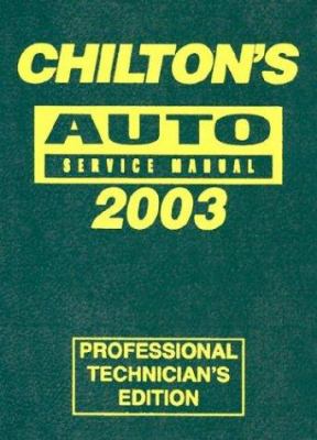 Chilton's auto service manual, 2003 edition.