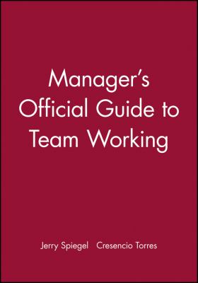 Manager's official guide to team working