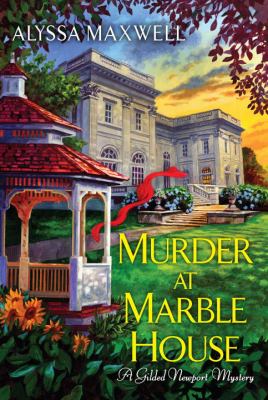 Murder at Marble House : a gilded Newport mystery