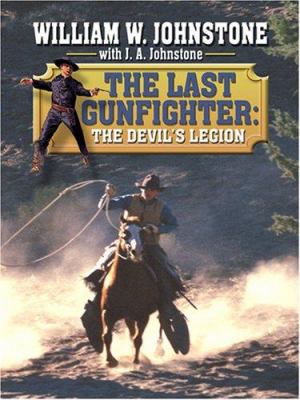 The last gunfighter : The devil's legion