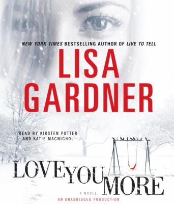 Love you more : a novel