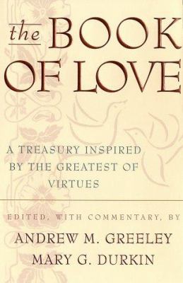 The book of love : a treasury inspired by the greatest of virtues