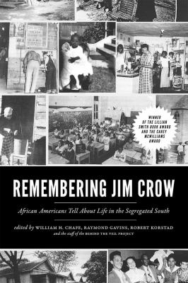 Remembering Jim Crow : African Americans tell about life in the segregated South