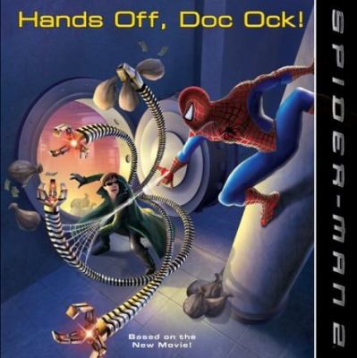 Spider-Man 2. Hands off, Doc Ock!