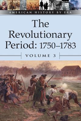 The revolutionary period, 1750-1783