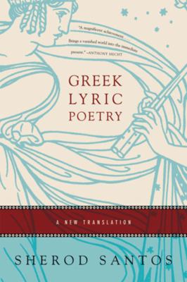 Greek lyric poetry : a new translation