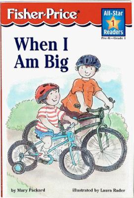 When I am big