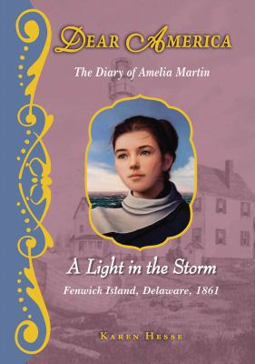 A light in the storm : the diary of Amelia Martin