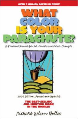 What color is your parachute? : a practical manual for job-hunters & career changers