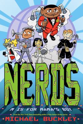 NERDS : M is for Mama's boy