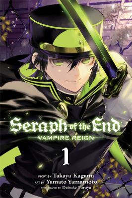 Seraph of the end. Volume 1, Vampire reign