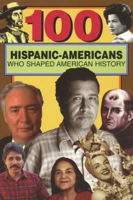 100 Hispanic-Americans who shaped American history