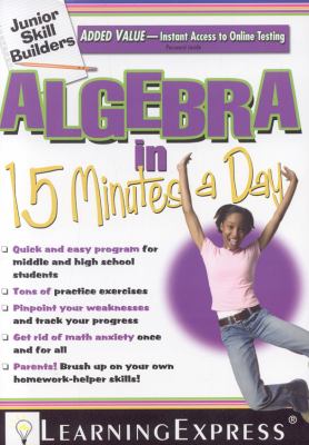 Algebra in 15 minutes a day.