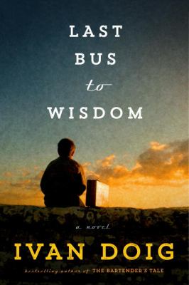 Last bus to wisdom : a novel