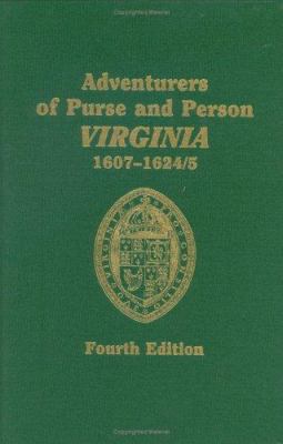 Adventurers of purse and person, Virginia, 1607-1624/5.