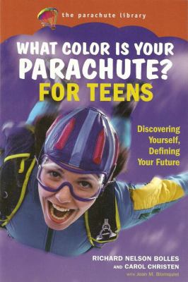What color is your parachute? for teens : a practical job-hunting manual