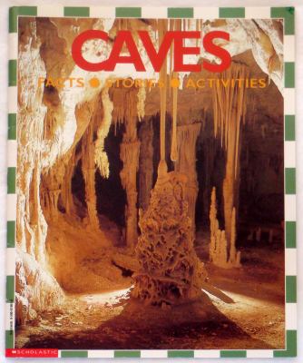 Caves : an underground wonderland