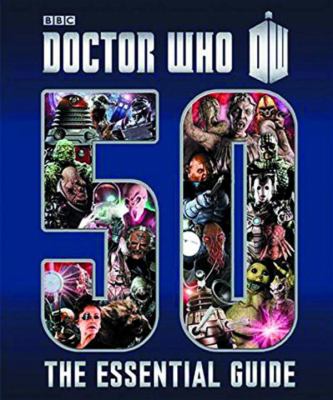 Doctor Who 50 : the essential guide