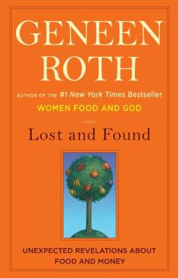 Lost and found : unexpected revelations about food and money