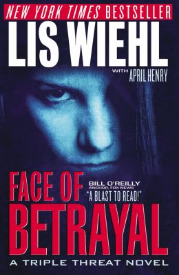 Face of betrayal : a triple threat novel