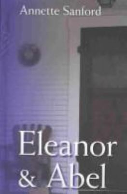 Eleanor & Abel : a romance