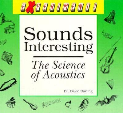 Sounds interesting : the science of acoustics