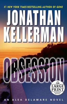 Obsession : an Alex Delaware novel