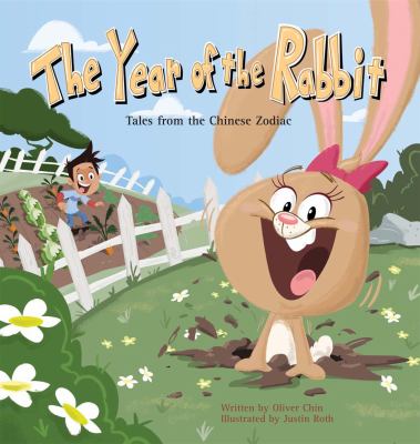 The year of the rabbit : tales from the Chinese Zodiac