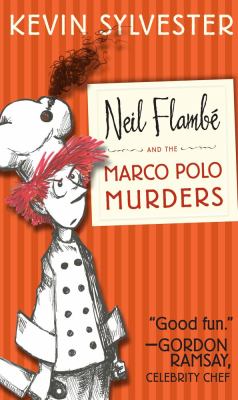 Neil Flambé and the Marco Polo murders