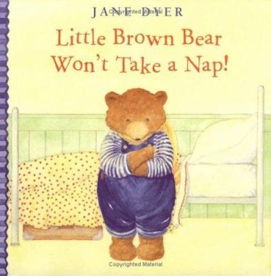 Little Brown Bear won't take a nap!