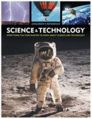 Science & technology: children's reference