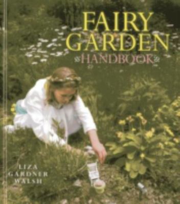 Fairy garden handbook