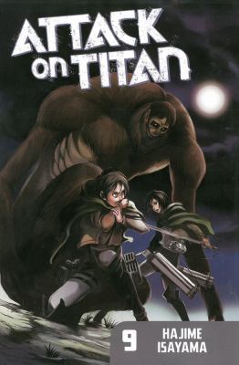 Attack on Titan. Vol. 9, Humanity's worst nightmare