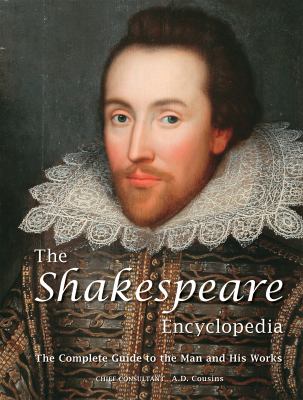 The Shakespeare encyclopedia : the complete guide to the man and his works