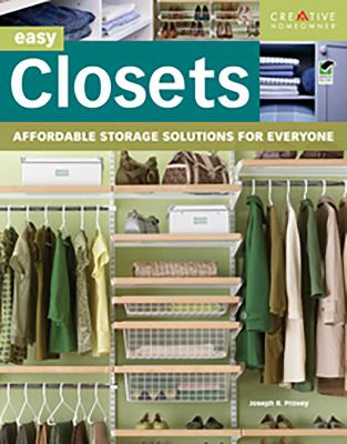 Easy closets : affordable storage solutions for everyone