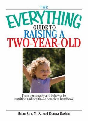 The everything guide to raising a two-year-old